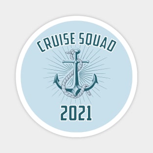 Cruise Squad 2021 Group Cruising Vacation Design Magnet